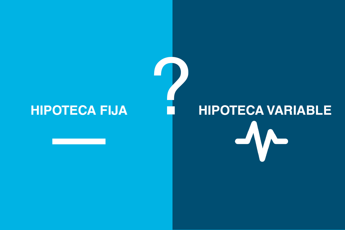 ¿Hipoteca variable o fija? Los expertos lo tienen claro 1