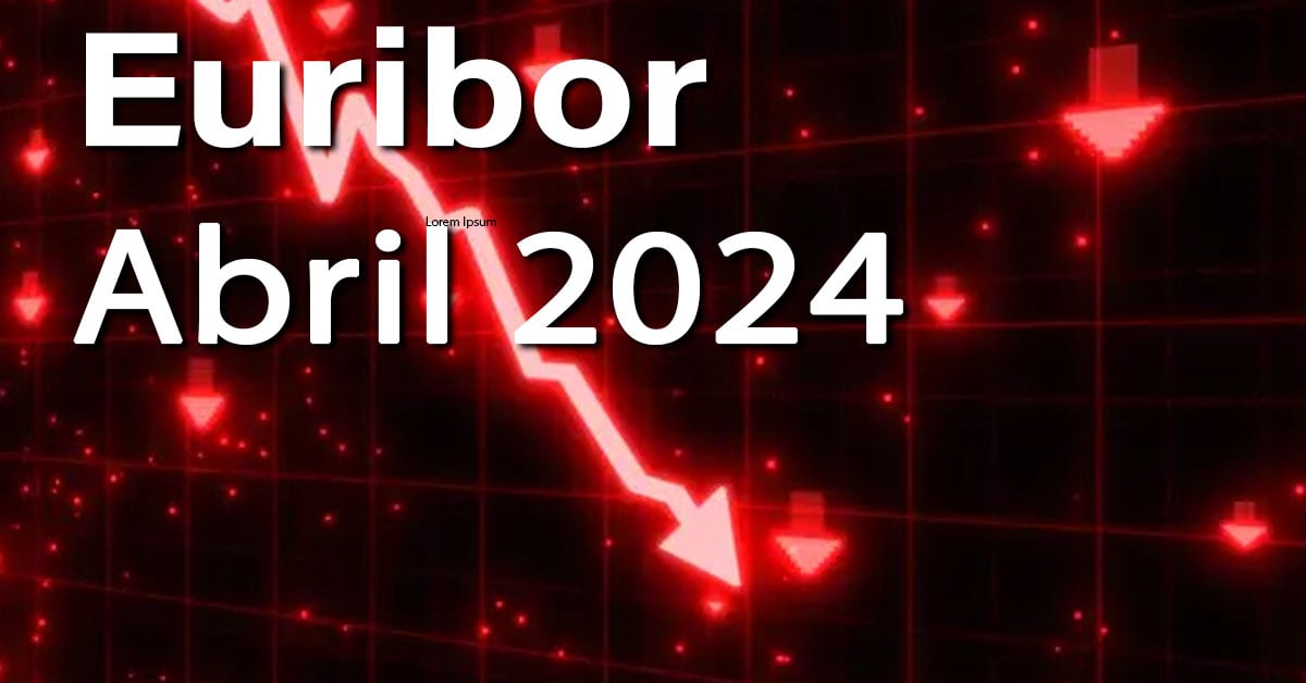 Euribor Abril 2024 6